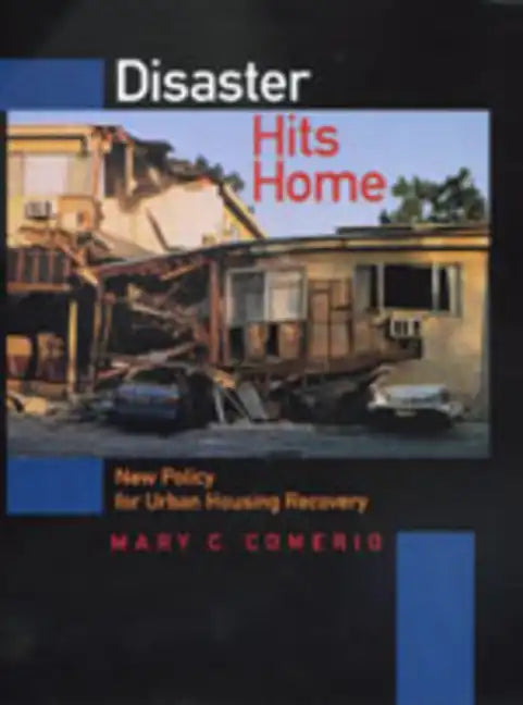 Disaster Hits Home: New Policy for Urban Housing Recovery - Hardcover