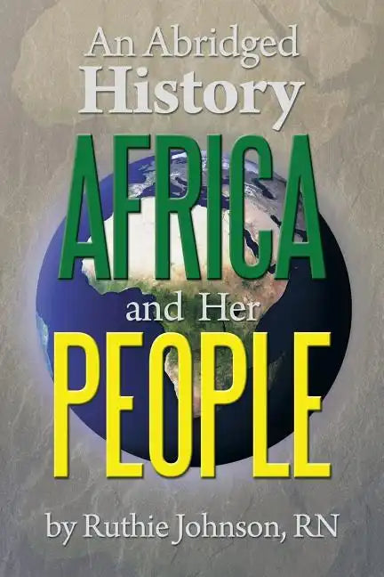 An Abridged History Africa and Her People - Paperback