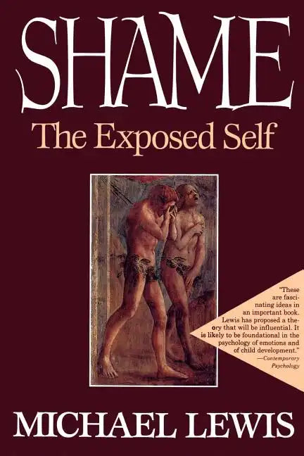 Shame: The Exposed Self - Paperback