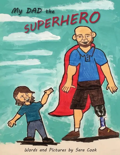 My Dad the Superhero! - Paperback