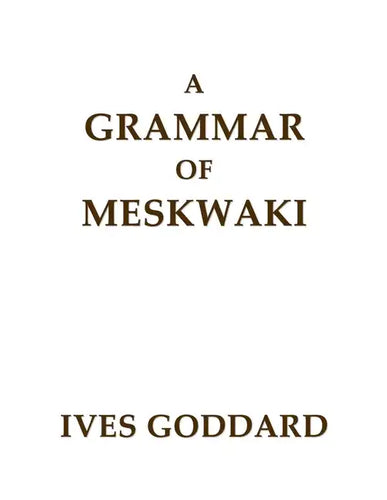 A Grammar of Meskwaki - Paperback