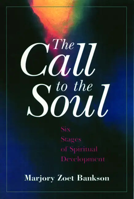 The Call to the Soul - Paperback