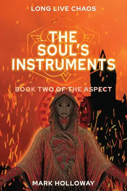 The Soul's Instruments - Paperback