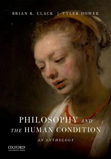 Philosophy and the Human Condition: An Anthology - Paperback