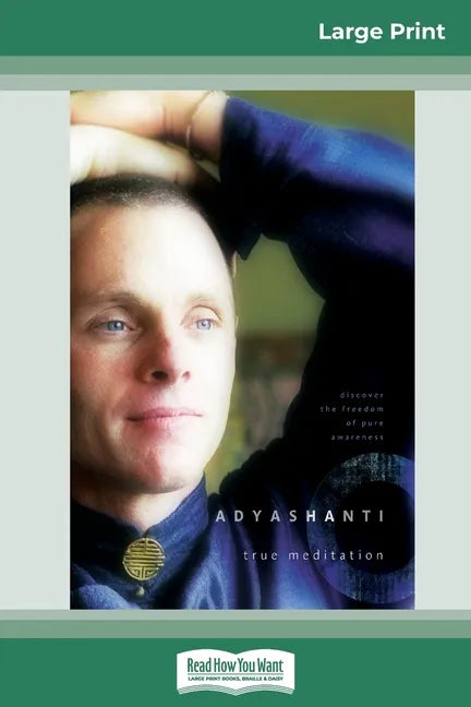 True Meditation: Discover the Freedom of Pure Awareness (16pt Large Print Edition) - Paperback
