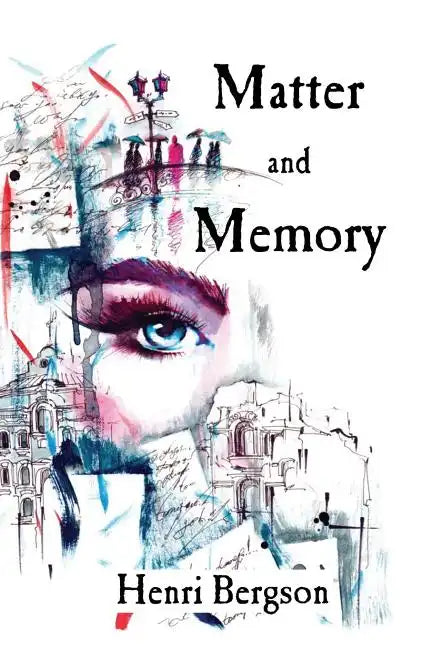 Matter and Memory - Paperback
