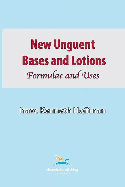 New Unguent Bases and Lotions - Paperback