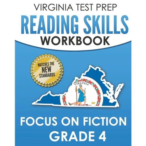 VIRGINIA TEST PREP Reading Skills Workbook Focus on Fiction Grade 4: Preparation for the SOL Reading Assessments - Paperback