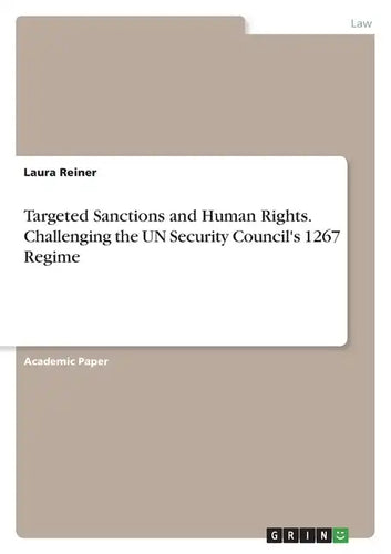 Targeted Sanctions and Human Rights. Challenging the UN Security Council's 1267 Regime - Paperback
