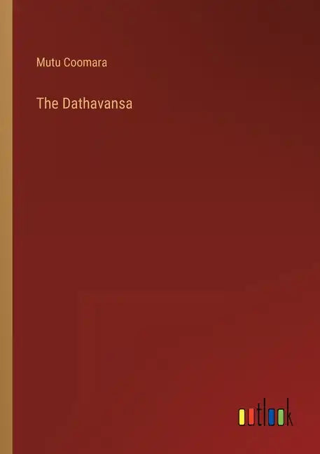 The Dathavansa - Paperback