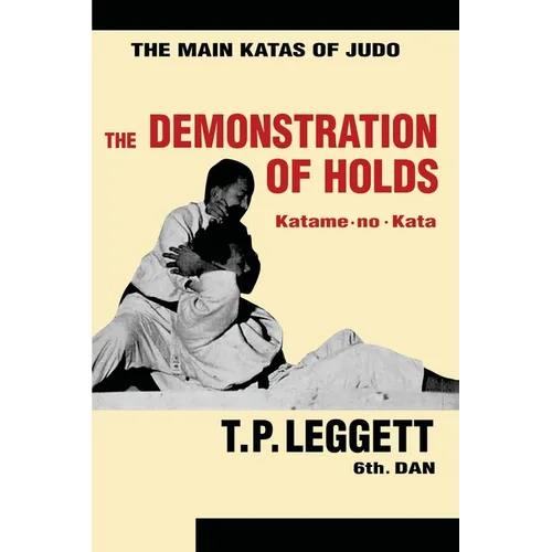 The Demonstration of Holds; Katame-no-Kata - Paperback