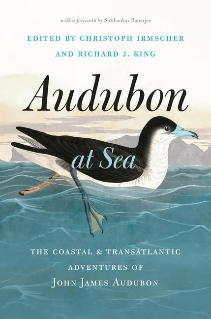Audubon at Sea: The Coastal and Transatlantic Adventures of John James Audubon - Hardcover