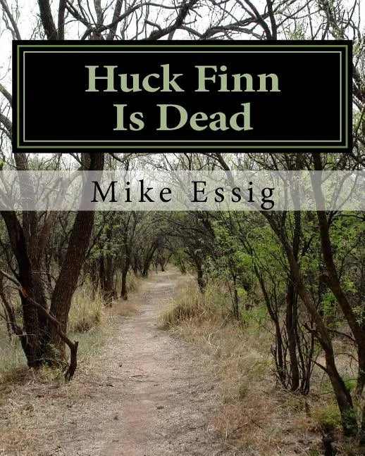 Huck Finn Is Dead: Selected Poems - Paperback