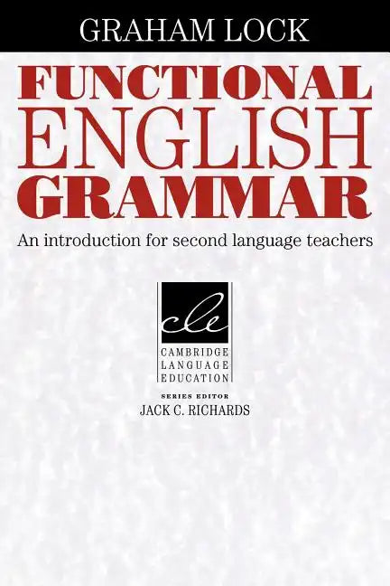 Functional English Grammar: An Introduction for Second Language Teachers - Paperback