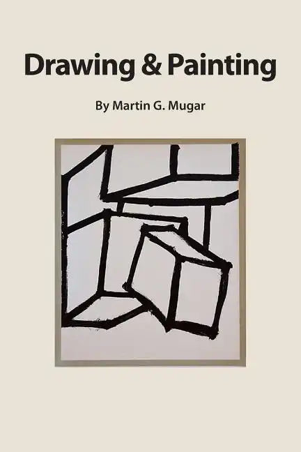 Drawing and Painting: Perceptual theory as a basis for learning how to draw - Paperback