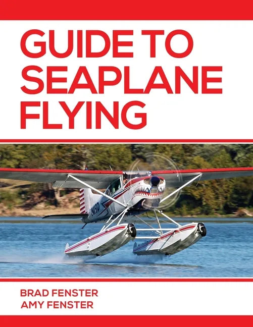 Guide to Seaplane Flying - Paperback
