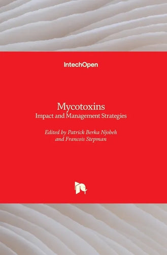 Mycotoxins: Impact and Management Strategies - Hardcover