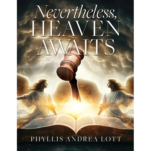 Nevertheless, Heaven Awaits - Paperback