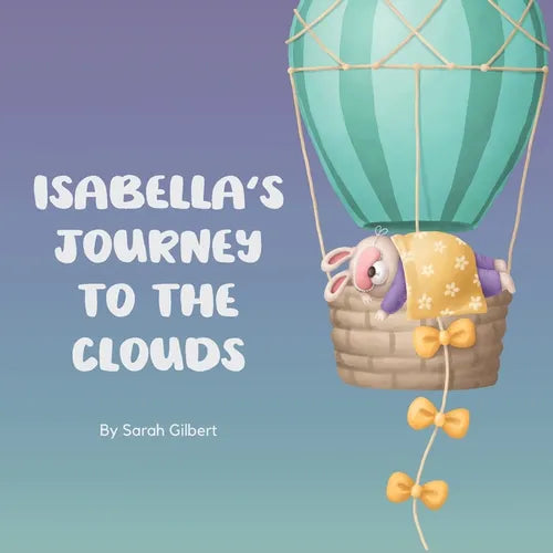 Isabella's Journey to the Clouds: Help Toddler Sleep Book for Kids - Paperback
