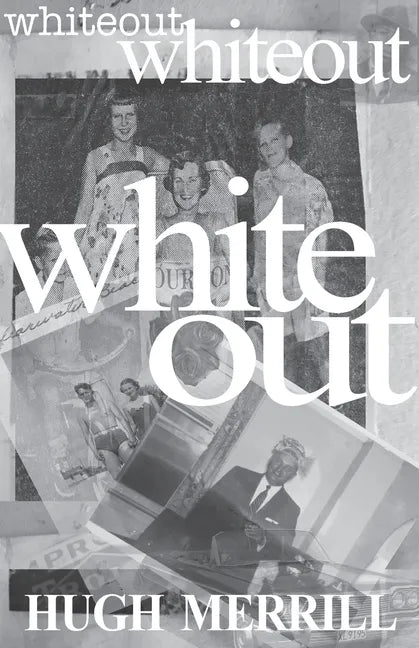 Whiteout: recollections on a family of privilege - Paperback