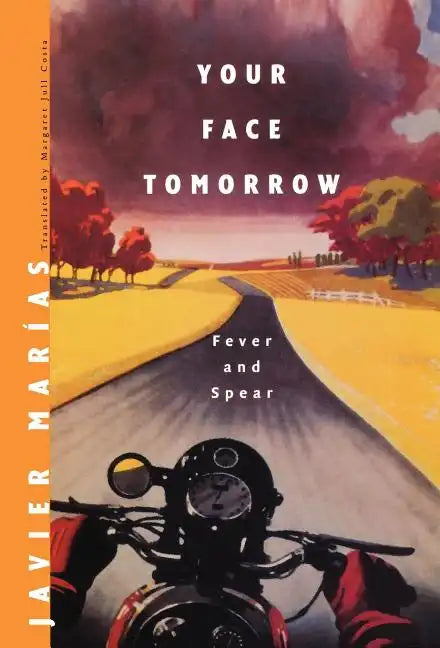 Your Face Tomorrow: Fever and Spear - Hardcover