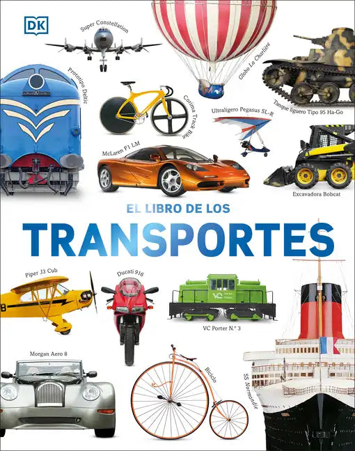 El Libro de Los Transportes (Cars, Trains, Ships, and Planes) - Hardcover