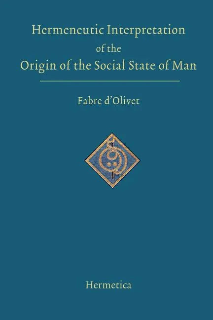 Hermeneutic Interpretation of the Origin of the Social State of Man - Paperback