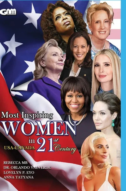 Most Inspiring Women in 21st Century: Usa-Canada (Hard Cover) - Hardcover
