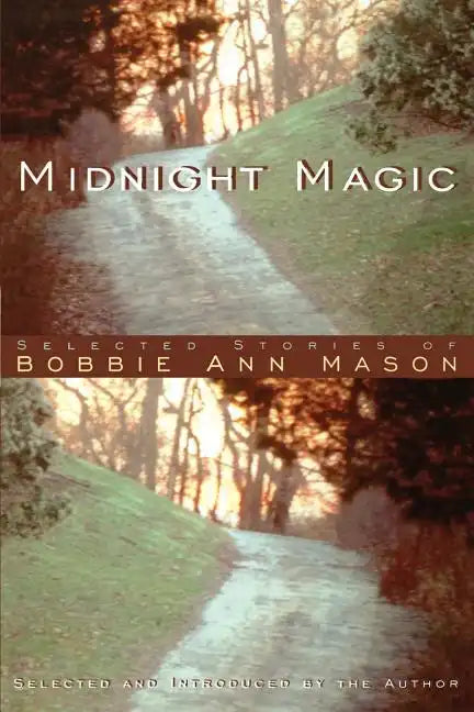 Midnight Magic: Selected Stories of Bobbie Ann Mason - Paperback