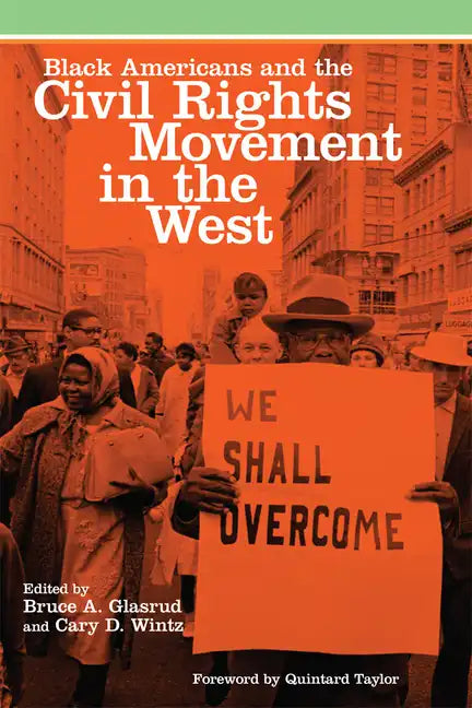 Black Americans and the Civil Rights Movement in the West: Volume 16 - Paperback