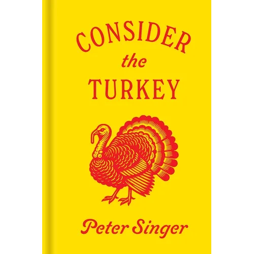 Consider the Turkey - Hardcover