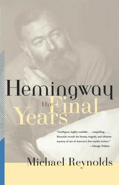 Hemingway: The Final Years - Paperback