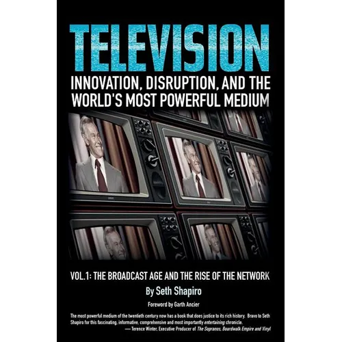 Television: Innovation, Disruption, and the World's Most Powerful Medium - Paperback