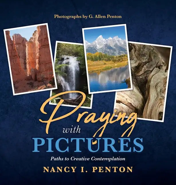 Praying with Pictures: Paths to Creative Contemplation - Hardcover