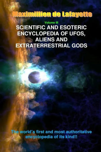 V3. Scientific and Esoteric Encyclopedia of UFOs, Aliens and Extraterrestrial Gods - Paperback
