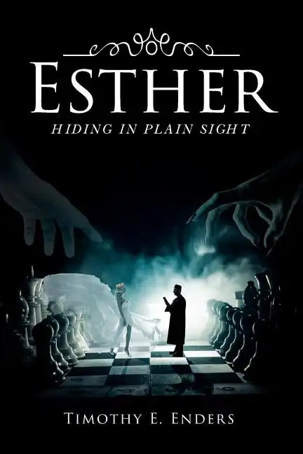Esther: Hiding in Plain Sight - Paperback