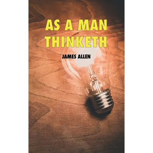 As a man thinketh - Hardcover