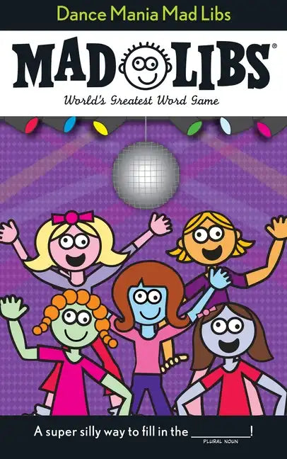 Dance Mania Mad Libs: World's Greatest Word Game - Paperback