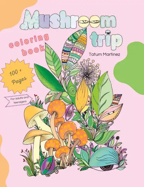 Mushrooms trip: Color book for adults - Paperback