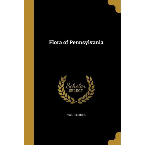 Flora of Pennsylvania - Paperback