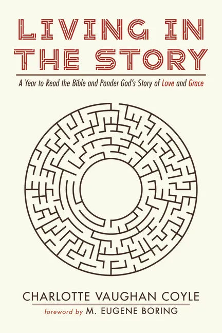 Living in the Story: A Year to Read the Bible and Ponder God's Story of Love and Grace - Paperback