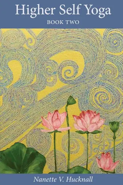 Higher Self Yoga, Book Two - Paperback