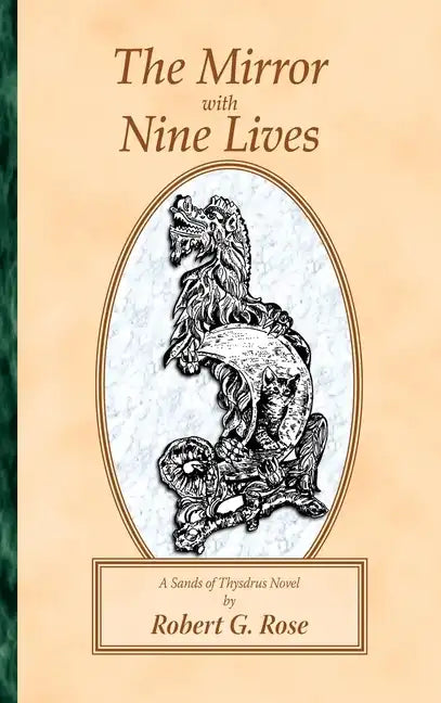 The Mirror with Nine Lives: A Sands of Thysdrus Novel - Hardcover