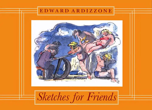 Sketches for Friends - Hardcover