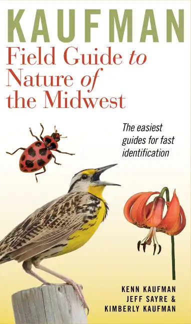 Kaufman Field Guide to Nature of the Midwest - Paperback