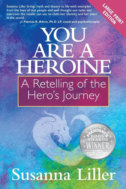 You Are a Heroine: A Retelling of the Hero's Journey - Paperback