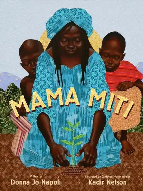 Mama Miti: Wangari Maathai and the Trees of Kenya - Hardcover