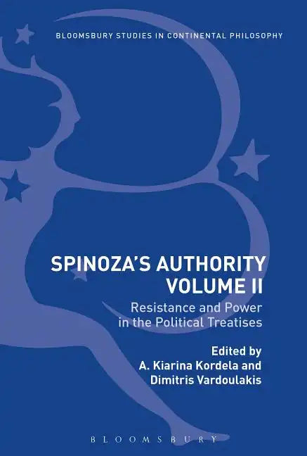 Spinoza's Authority Volume II: Resistance and Power in the Political Treatises - Paperback