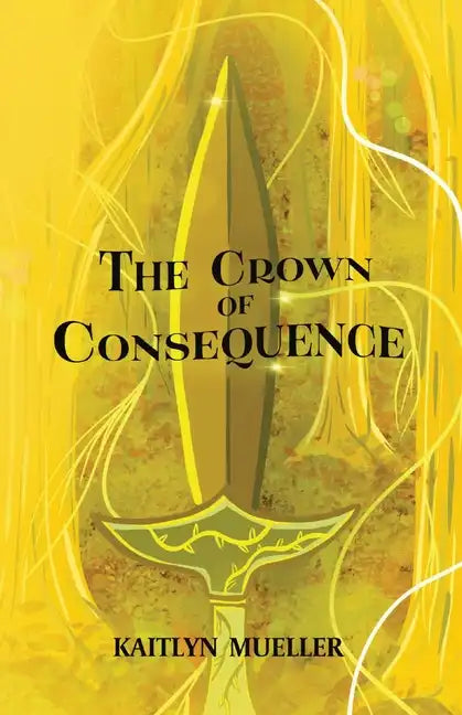 The Crown of Consequence - Paperback
