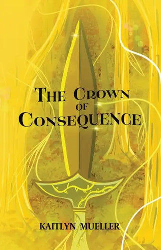 The Crown of Consequence - Paperback